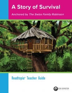 story_of_survival_cover_612x792-232x300 - Building Wings Cover of "A Story of Survival: Anchored by Swiss Family Robinson" Readtopia Teacher Guide depicts the Robinson family treehouse.