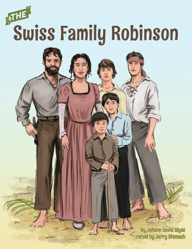 swiss_family_graphic_novel_cover_612x792 - Building Wings Cover of Readtopia The Swiss Family Robinson graphic novel depicts the Robinson family.