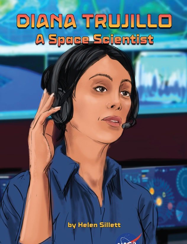 Diana Trujillo Graphic Novel Cover-min - Building Wings Cover of the graphic novel "Diana Trujillo: A Space Scientist. By Helen Sillett", shows an animated image of the NASA aerospace engineer.