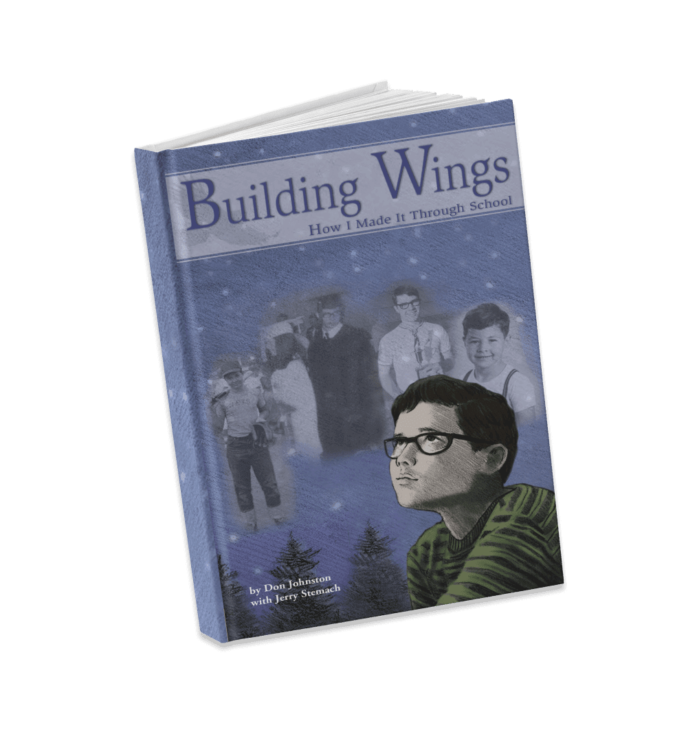 3D image of the "Building Wings: How I Made it through School" book with an animated picture of Don Johnston on the cover.