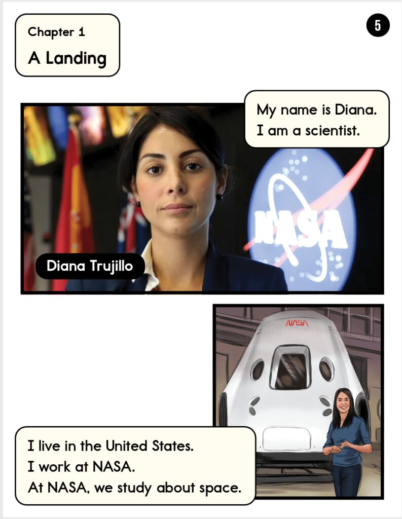 Diana Trujillo Chapter 1 - Building Wings Screenshot of Chapter 1 of "Diana Trujillo: A NASA Scientist". On the page is a headshot of Diana Trujillo and an animated picture of her in front of a space ship. Text overlay reads, "Chapter 1: A Landing. My name is Diana. I am a scientist. I live in the United States. I work at NASA. At NASA, we study about space."