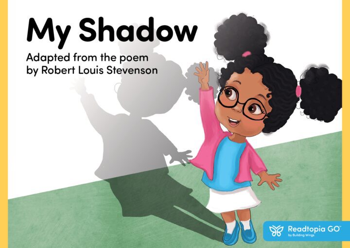 My-Shadow-Cover (1) - Building Wings Cover of the book "My Shadow" from the ReadtopiaGO early literacy curriculum