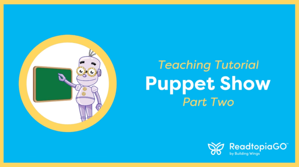 Teaching Tutorial Puppet Show - Building Wings