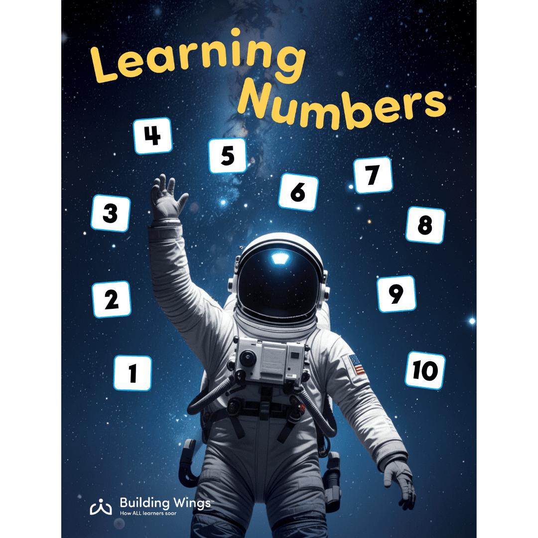 Astronaut in space reaching upward with floating number tiles 1–10 and the title 'Learning Numbers' above, on a starry background (educational poster by Building Wings).