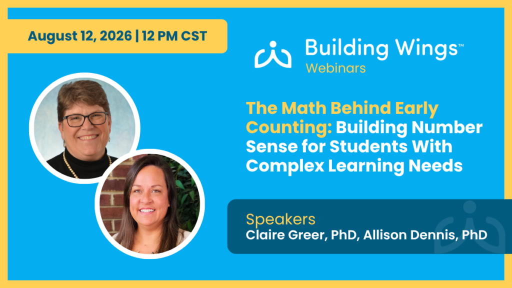 Bright blue webinar banner for Building Wings with date August 12, 2026 and two speaker headshots on the left; title covers The Math Behind Early Counting for students with complex learning needs.