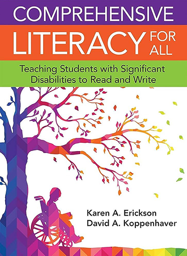 Cover of the book "Comprehensive Literacy for All" subtitled "Teaching Students with Significant Disabilities to Read and Write" authored by Karen A. Erickson and David A. Koppenhaver