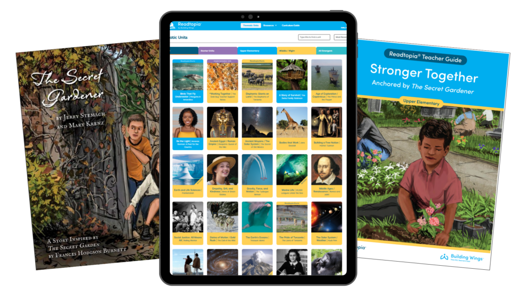 Collage of educational visuals: a 'The Secret Gardener' book left, a tablet with colorful unit cards center, and a blue 'Stronger Together' teacher guide on the right.